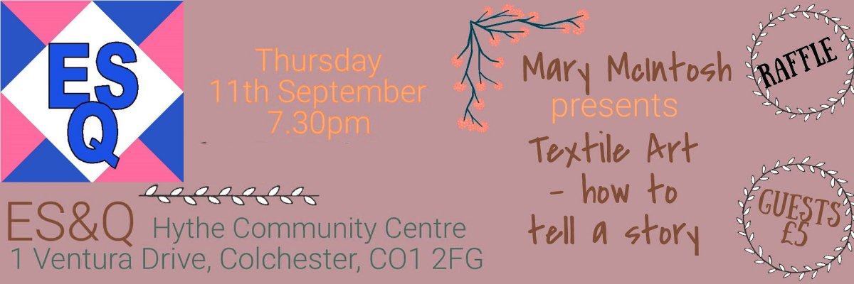 Essex and Suffolk Quilters - Speaker Event - Mary McIntosh