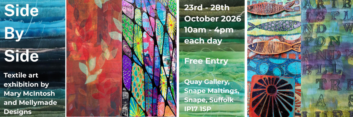 Textile Art Exhibition -Side By Side - Mary McIntosh and Mellymade Designs