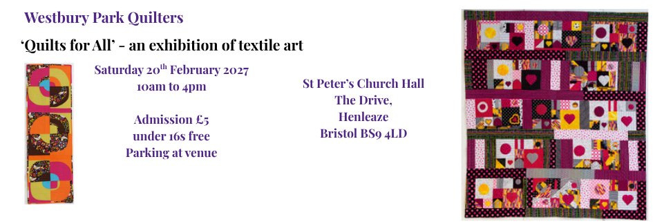 Westbury Park Quilters Exhibition Feb 2027