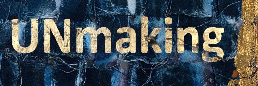 UNmaking by Textile Study Group